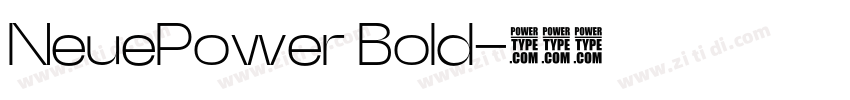 NeuePower Bold字体转换 NeuePower Bold字体转换